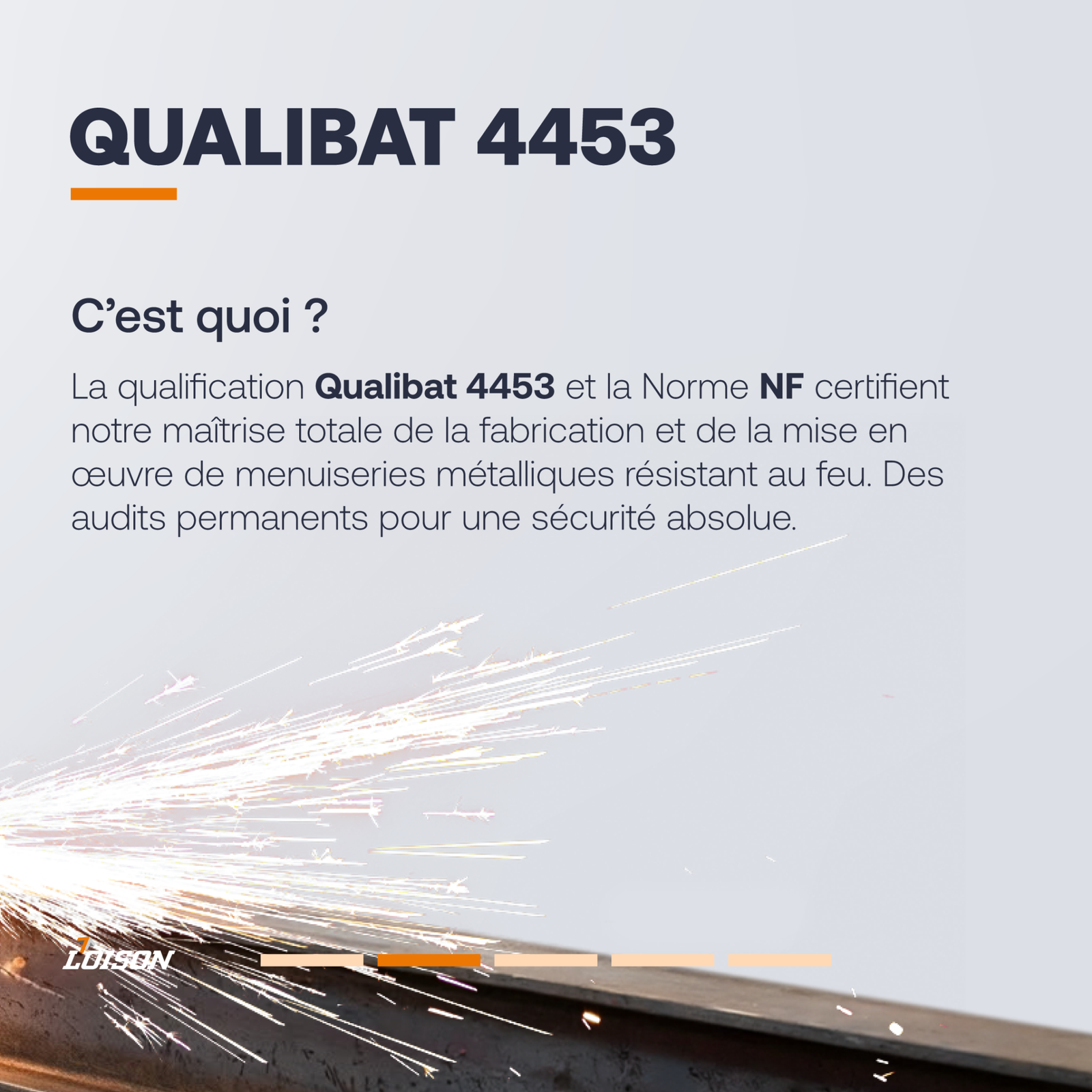 Menuiseries Acier qualibat feu loison 4453